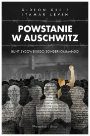 powstanie-w-auschwitz-gideon-greif
