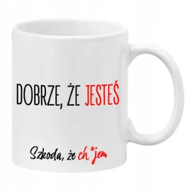 kubek-ceramiczny-bialy-330ml-smieszny-prezent-do-pracy-dobrze-ze-jestes