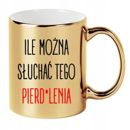 kubek-zloty-330ml-smieszny-prezent-do-pracy-ile-mozna-sluchac