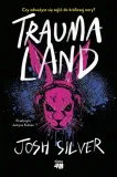 traumaland-josh-silver-stan-nowy