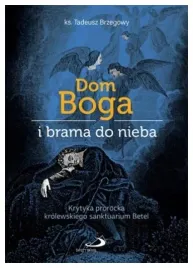 dom-boga-i-brama-do-nieba-tadeusz-brzegowy