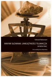 innymi-slowami-umiejetnosci-tlumacza-edward-balcerzan