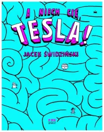 a-niech-cie-tesla-naklejki-w-2-jacek-swidzinski