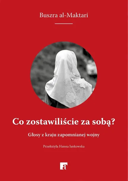 co-zostawiliscie-za-soba-autor-buszra-al-maktari