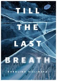 till-the-last-breath-karolina-zielinska