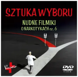 sztuka-wyboru-nudne-filmiki-o-narkotykach-cz-6-praca-zbiorowa