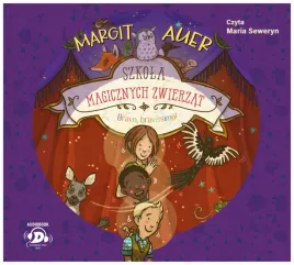 szkola-magicznych-zwierzat-bravo-bravissimo-cd-margit-auer