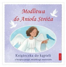 modlitwa-do-aniola-stroza-ksiazeczka-do-kapieli-praca-zbiorowa