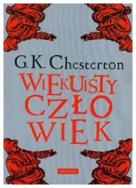 wiekuisty-czlowiek-gilbert-keith-chesterton