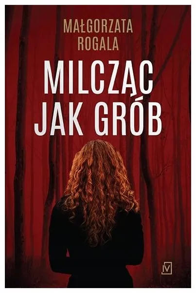 milczac-jak-grob-malgorzata-rogala