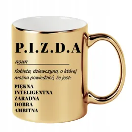 kubek-zloty-330ml-smieszny-prezent-dla-dziewczyny-kolezanki-p-i-z-d-a