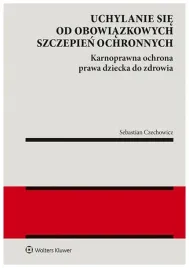uchylanie-sie-od-obowiazkowych-szczepien-sebastian-czechowicz