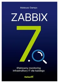 zabbix-7-0-efektywny-monitoring-infrastruktury-it-dla-kazdego-mateusz