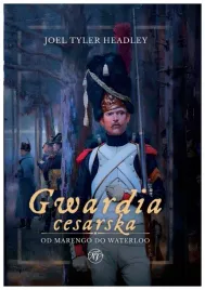 gwardia-cesarska-od-marengo-do-waterloo