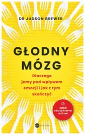 glodny-mozg-dlaczego-jemy-pod-wplywem-emocji-judson-brewer