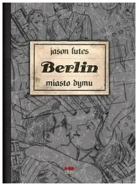miasto-dymu-berlin-tom-2-jason-lutes
