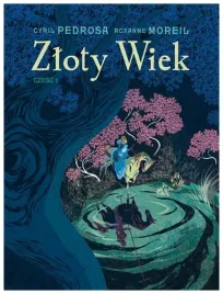 zloty-wiek-czesc-1-cyril-pedrosa-roxanne-moreil