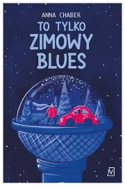to-tylko-zimowy-blues-anna-chaber