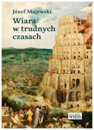 wiara-w-trudnych-czasach