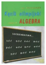 kacik-olimpijski-czesc-2-algebra-aksjomat-torun