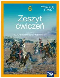 historia-wczoraj-i-dzis-zeszyt-cwiczen-dla-klasy-6-szkoly-podstawowej