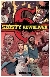 wiezy-szosty-rewolwer-tom-3