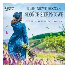 kwietniowe-deszcze-slonce-sierpniowe-audiobook-
