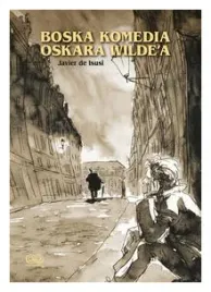 boska-komedia-oscara-wilde-a