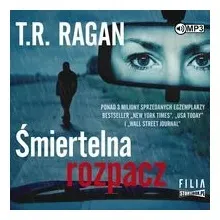 smiertelna-rozpacz-audiobook-t-r-ragan