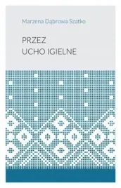 przez-ucho-igielne
