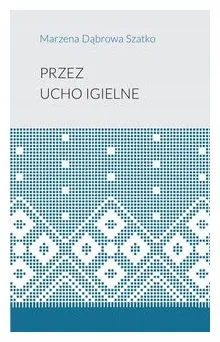 przez-ucho-igielne