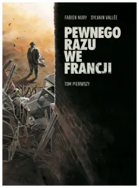 pewnego-razu-we-francji-tom-1-fabien-nury