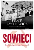sowieci-cz-2-piotr-zychowicz