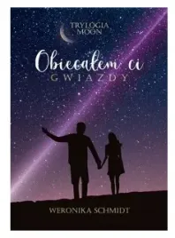 obiecalem-ci-gwiazdy-weronika-schmidt