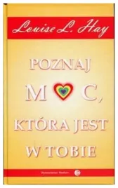 poznaj-moc-ktora-jest-w-tobie-louise-hay