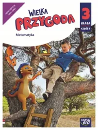 wielka-przygoda-szkola-podstawowa-klasa-3-czesc-1-podrecznik-matematyka