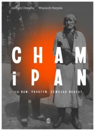 cham-i-pan-a-nam-prostym-zewszad-nedza-andrzej-chwalba