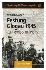 festung-glogau-1945-ku-niemieckim-liniom