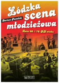 lodzka-scena-mlodziezowa-lata-60-i-70-xx-wieku