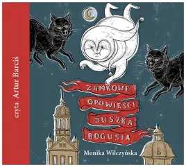 zamkowe-opowiesci-duszka-bogusia-audiobook