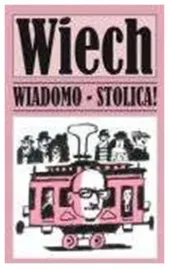 wiadomo-stolica-stefan-wiechecki-wiech
