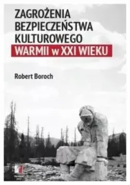 zagrozenia-bezpoeczenstwa-kulturowego-warmii-w-xxi
