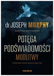 potega-podswiadomosci-joseph-murphy