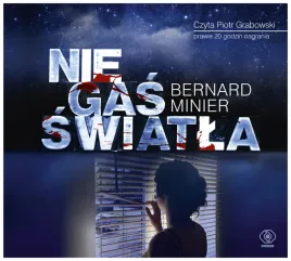 nie-gas-swiatla-bernard-minier-audiobook