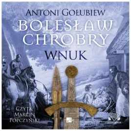 boleslaw-chrobry-wnuk-audiobook-antoni-golubiew