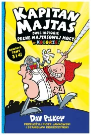 kapitan-majtas-t-3-4-dwie-historie-pelne-dav-pilkey