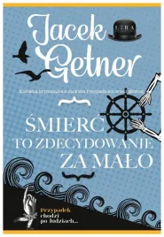 smierc-to-zdecydowanie-za-malo-jacek-getner