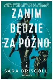 zanim-bedzie-za-pozno-sara-driscoll
