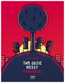 tam-gdzie-rosly-mirabelki-wyd-2-jan-mazur