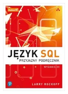 jezyk-sql-przyjazny-podrecznik-larry-rockoff